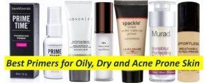 Best Primers for Oily, Dry and Acne Prone Skin